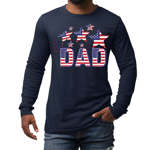 Mens Long Sleeve Graphic T-shirt - Dad Independence Day 4th of July